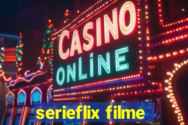 serieflix filme